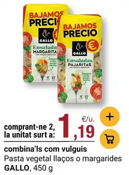 BonpreuEsclat Gallo - pasta vegetal llacos o margarides oferta