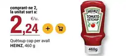 BonpreuEsclat Heinz - quètxup cap per avall oferta