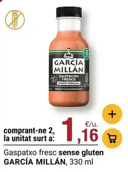 BonpreuEsclat Garcia millan - gaspatxo fresc sense gluten oferta