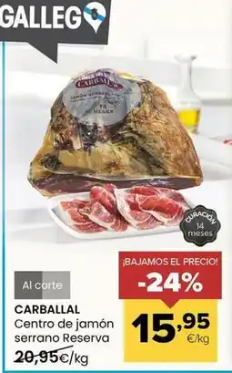 Autoservicios Familia Carballal - centro de jamón serrano reserva oferta