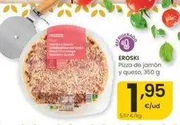 Eroski Eroski - pizza de jamon y queso oferta