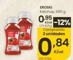 Eroski Eroski - ketchup oferta