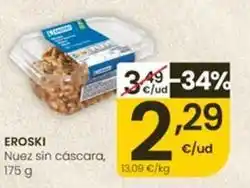 Eroski Eroski - nuez sin cascara oferta