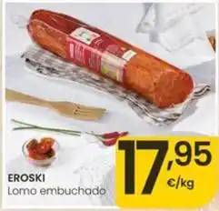 Eroski Eroski - lomo embuchado oferta