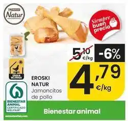 Eroski Eroski natur - jamoncitos de pollo oferta