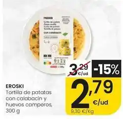 Eroski Eroski - tortilla de patatas con calabacin y huevos camperos oferta