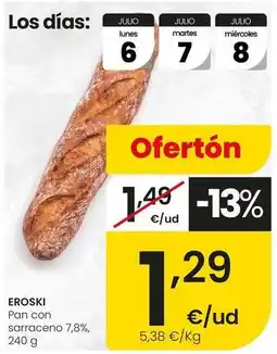 Eroski Eroski - pan con sarraceno 7,8% oferta