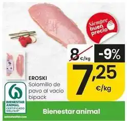 Eroski Eroski - solomillo de pavo al vacio bipack oferta