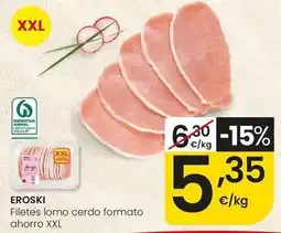 Eroski Eroski - filetes lomo cerdo oferta