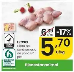 Eroski Eroski - filete de contramuslo de pollo sin piel oferta
