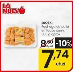 Eroski Eroski - pechuga de pollo en tacos curry oferta