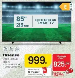 Eroski Hisense - qled uhd 4k 85e7s oferta