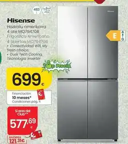 Eroski Hisense - frigorifico americano 4 puertas mq79470ie oferta
