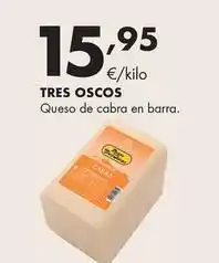 Supermercados Lupa Tres oscos - queso de cabra en barra oferta