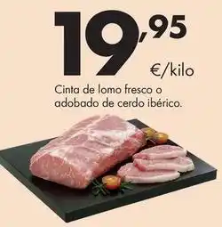 Supermercados Lupa Cinta de lomo fresco o adobado de cerdo iberico oferta
