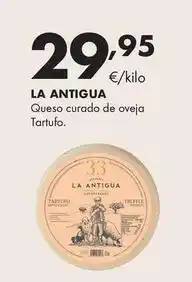 Supermercados Lupa La antigua - queso curado de oveja tartufo oferta
