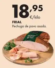 Supermercados Lupa Frial - pechuga de pavo asada oferta