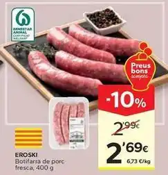 Caprabo Eroski - botifarra de porc fresca oferta
