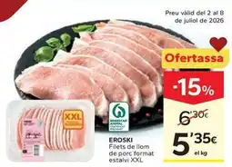 Caprabo Eroski - filets de llom de porc oferta