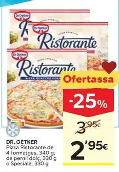 Caprabo Dr oetker - pizza ristorante de 4 formatges oferta