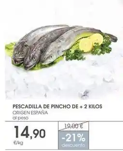 Supermercados Plaza Origen - pesca dilla de pincho de + 2 kilos oferta