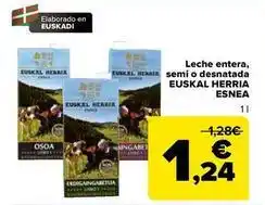 Carrefour Euskal herria esnea - leche entera, semi o desnatada oferta