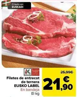 Carrefour Euskolabel - filetes de entrecot de ternera oferta
