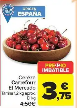 Carrefour Market Carrefour - cereza el mercado oferta