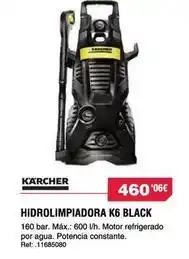 Chafiras Kärcher - hidrolimpiadora k6 black oferta