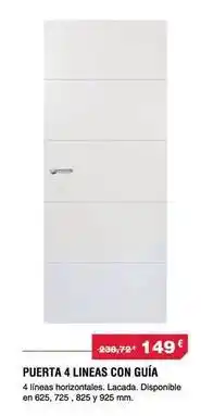Chafiras Puerta 4 lineas con guaia oferta