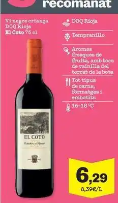 Sorli El coto - aromas freques de frutas, amb tocas de vainilla del torzet de la bota oferta