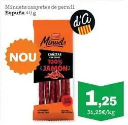 Sorli Espuña - minuets canyetes de pernil oferta