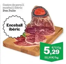 Sorli Don julio - enceball iberic oferta