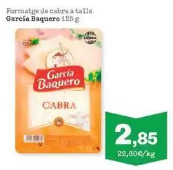 Sorli García baquero - formatge de cabra a talls oferta