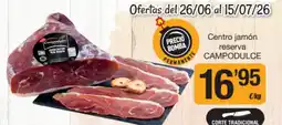 Supermercados Lupa CAMPODULCE Centro jamón reserva oferta