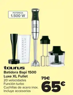 Carrefour TAURUS Batidora Bapi 1500 Luxe XL Fullet oferta