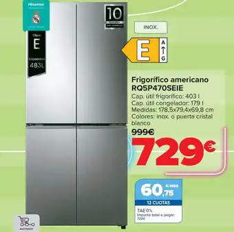 Carrefour HISENSE Frigorífico americano RQ5P470SEIE oferta
