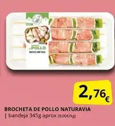 Supermercados MAS Naturavia - brocheta de pollo oferta