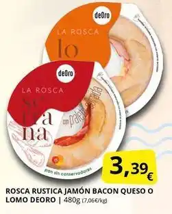 Supermercados MAS Deoro - rosca rustica jamon bacon queso o lomo deoro oferta