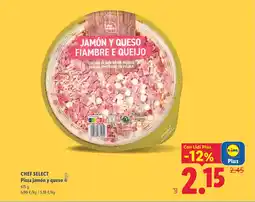 Lidl CHEF SELECT Pizza jamón y queso oferta