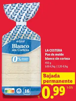 Lidl LA CESTERA Pan de molde blanco sin corteza oferta