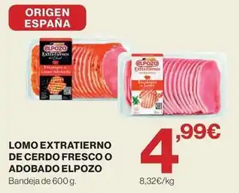 Hipercor Elpozo - lomo extratierno de cerdo fresco o adobado oferta