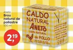 Suma Supermercados Aneto - brou natural de pollastre oferta