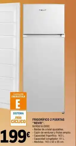 E.Leclerc NEVIR Frigorífico 2 puertas oferta
