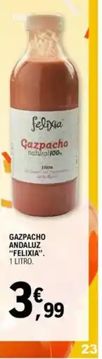 E.Leclerc FELIXIA Gazpacho andaluz oferta