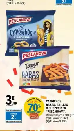 E.Leclerc PESCANOVA Caprichos, rabas, anillas o chopirones oferta
