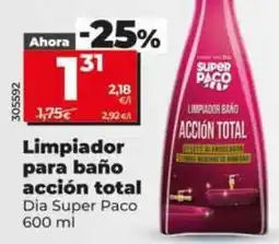 Dia Dia super paco - limpiador para baño acción total oferta