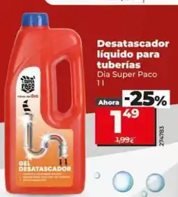 Dia Dia super paco - desatascador líquido para tuberías oferta