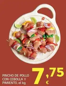HiperDino Pincho de pollo con cebolla y pimiento oferta