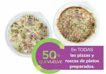 Carrefour 50% Quevuelve En Todas Las Pizzas y Roscas de Platos Preparados oferta